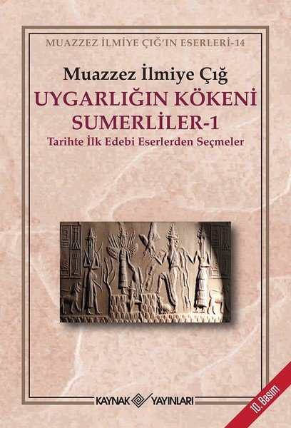 Uygarlığın Kökeni Sümerliler 1