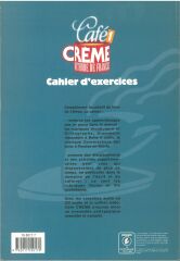 Cafe Creme 1 Méthode de Français: Cahier D'Exercices