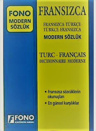 Fono Fransızca Modern Sözlük   Fransızca - Türkçe / Türkçe - Fransızca