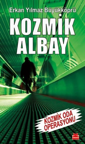 Kozmik Albay   Kozmik Oda Operasyonu