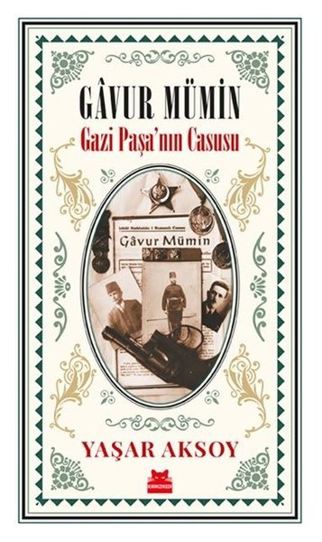 Gavur Mümin  Gazi Paşa nın Casusu
