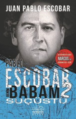Pablo Escobar Benim Babam 2  Suçüstü