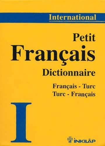 International Küçük Fransızca Sözlük ( Fransızca Türkçe - Türkçe Fransızca )