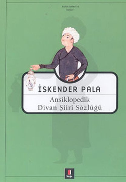 Ansiklopedik Divan Şiiri Sözlüğü (Ciltli Kitap)
