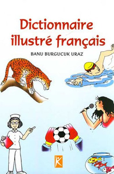 Dictionnaire İllustre Français (Resimli Fransızca Sözlük)
