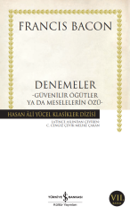 Denemeler – Güvenilir Öğütler ya da Meselelerin Özü - Hasan Ali Yücel Klasikleri