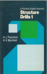 A Practical English Grammar Structure Drills 1: Student's Book