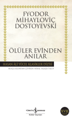 Ölüler Evinden Anılar - Hasan Ali Yücel Klasikleri