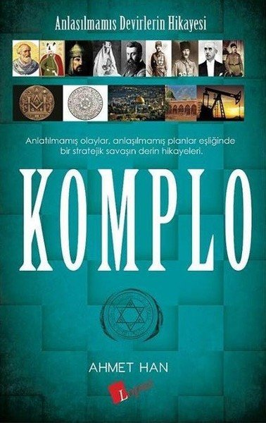 Komplo Anlaşılmamış Devirlerin Hikayesi