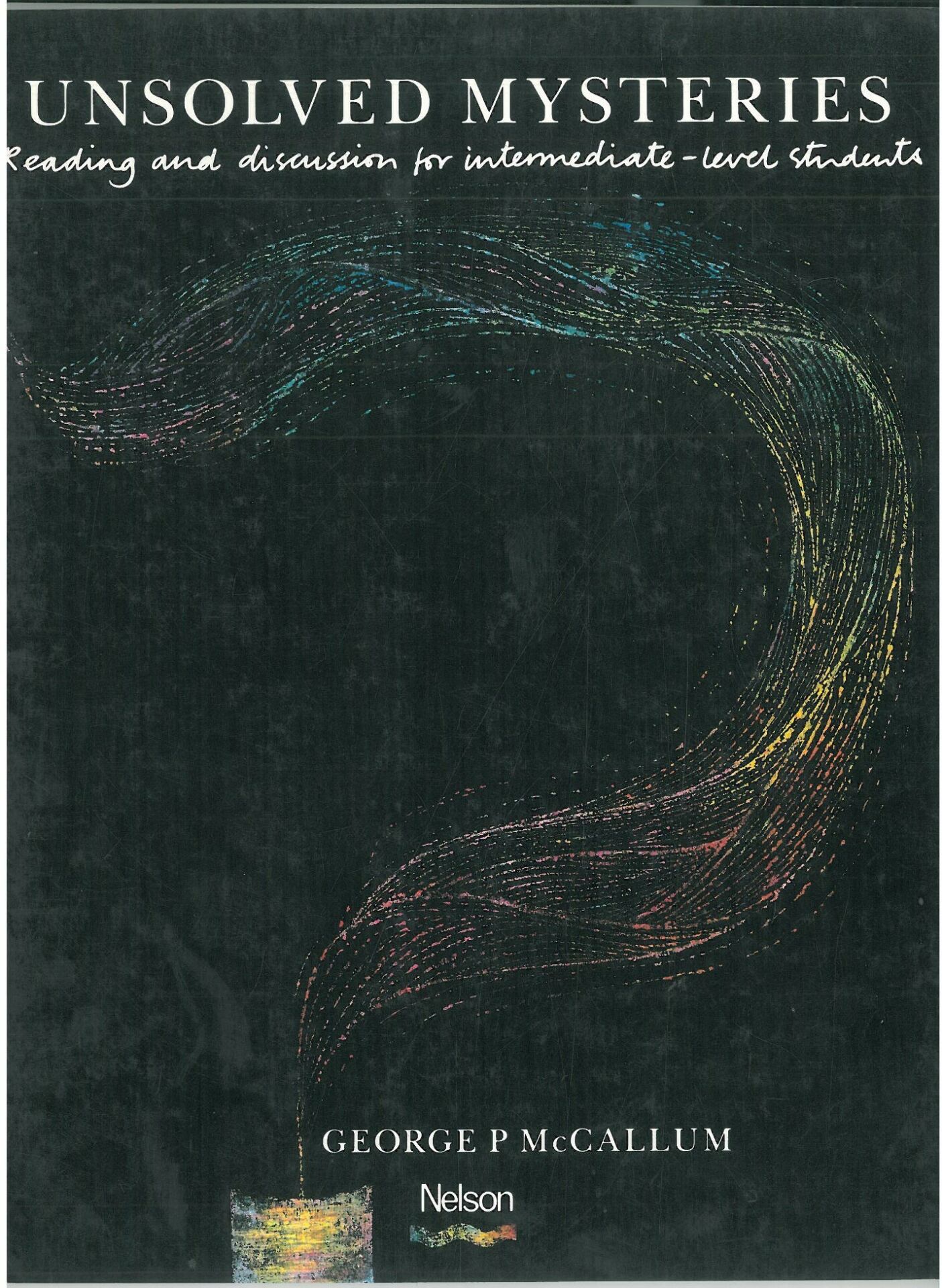 Unsolved Mysteries (Reading and Discussion for Intermediate Level Students)