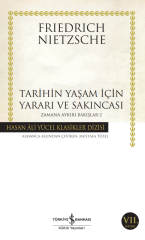 Tarihin Yaşam için Yararı ve Sakıncası Zamana Aykırı Bakışlar-2 - Hasan Ali Yücel Klasikleri