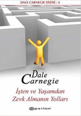İşten Ve Yaşamdan Zevk Almanın Yolları
