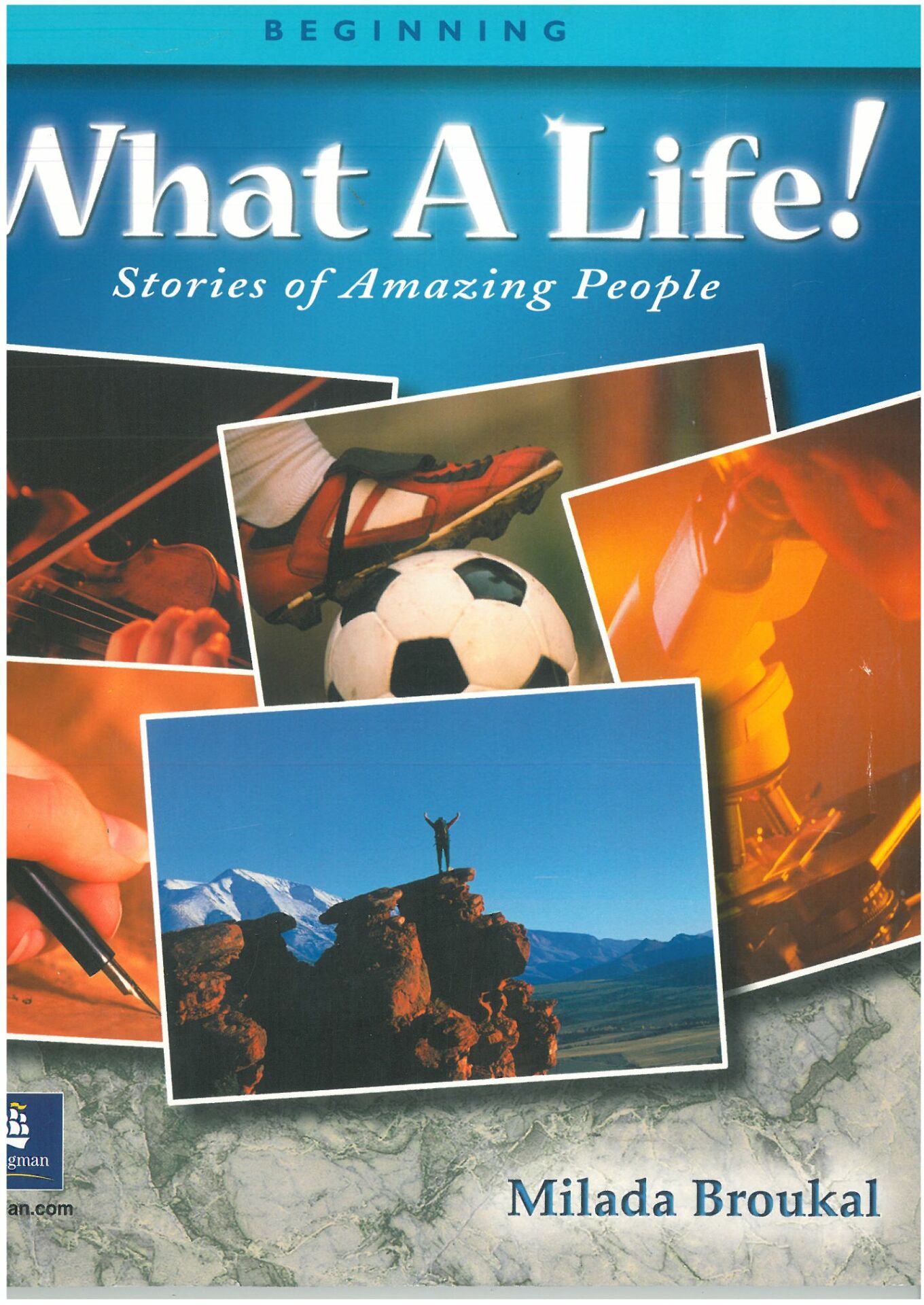 What A Life! Stories of Amazing People (Book 1, Beginning + Book 2 High Beginning) (2 Kitap Takım)