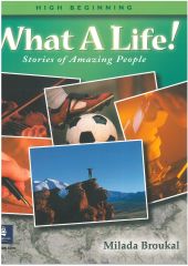 What A Life! Stories of Amazing People (Book 1, Beginning + Book 2 High Beginning) (2 Kitap Takım)