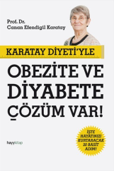 Karatay Diyeti'yle Obezite ve Diyabete Çözüm Var! (İşte Hayatınızı Kurtaracak 20 Basit Adım)