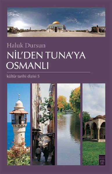 Nil'den Tuna'ya Osmanlı - Kültür Tarihi Dizisi 5