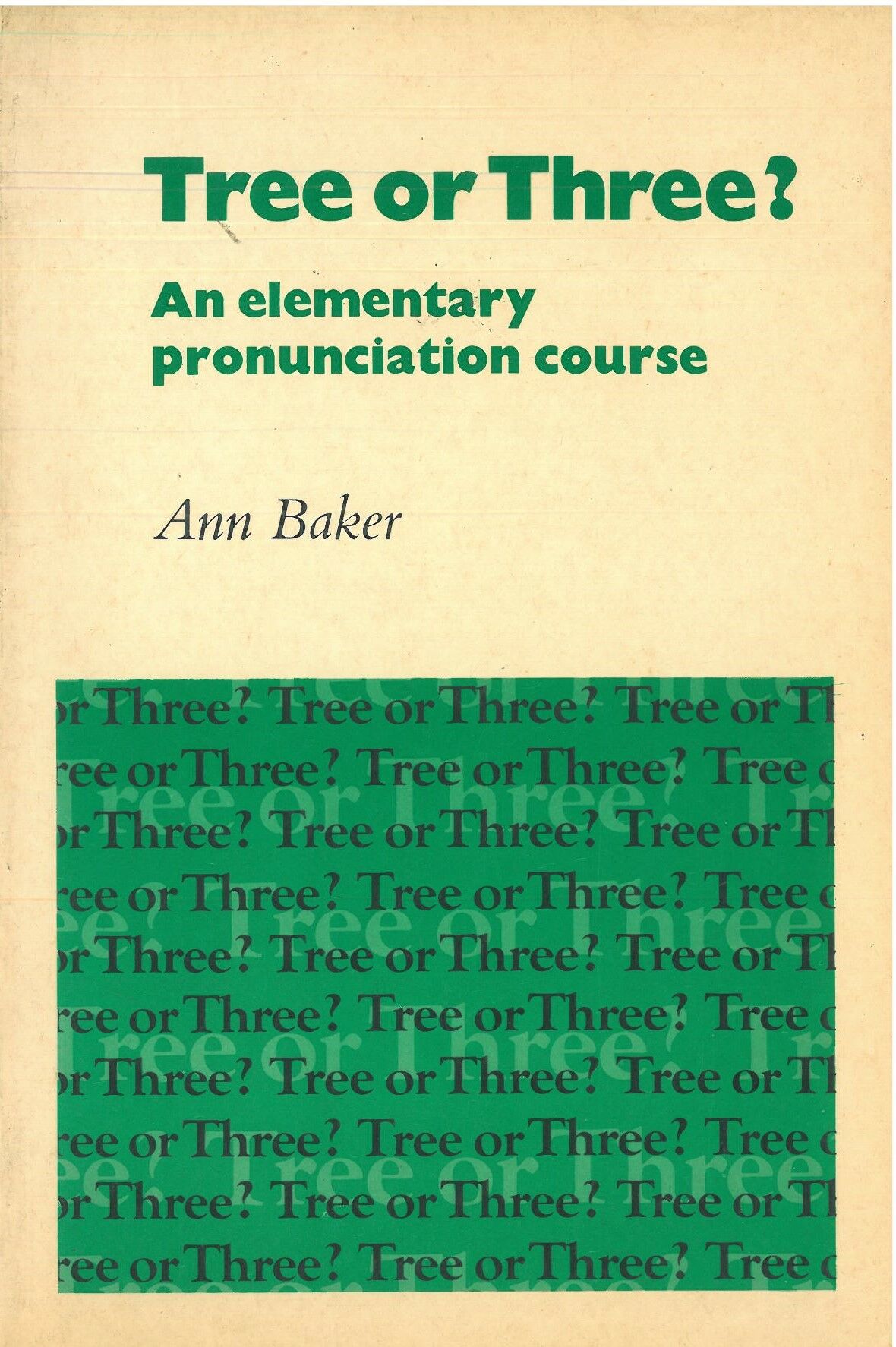 Tree or Three? Student’s Book: An Elementary Pronunciation Course