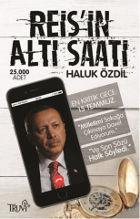 Reis'in Altı Saati - En Kritik Gece 15 Temmuz