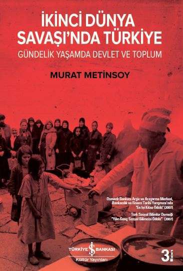 İkinci Dünya Savaşı’nda Türkiye – Gündelik Yaşamda Devlet ve Toplum