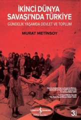 İkinci Dünya Savaşı’nda Türkiye – Gündelik Yaşamda Devlet ve Toplum