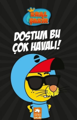 Kral Şakir-Dostum Bu Çok Havalı! Ciltli Kitap