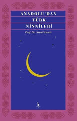 Anadolu’dan Türk Ninnileri