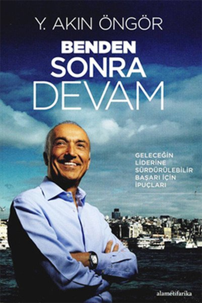 Benden Sonra Devam  Geleceğin Liderine Sürdürülebilir Başarı İçin İpuçları