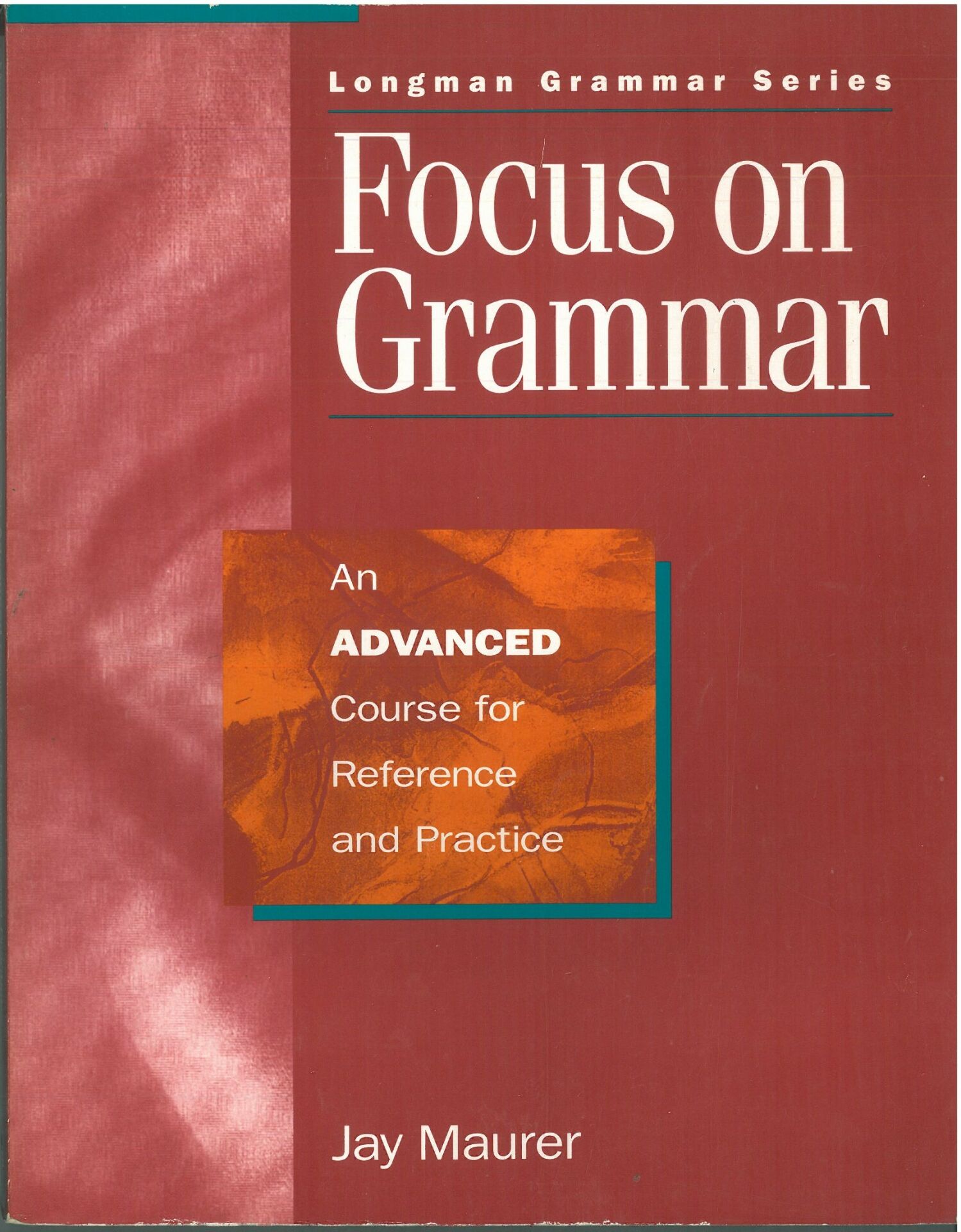 Focus on Grammar: Advanced Level (Student Book + Workbook) (2 Kitap Set)