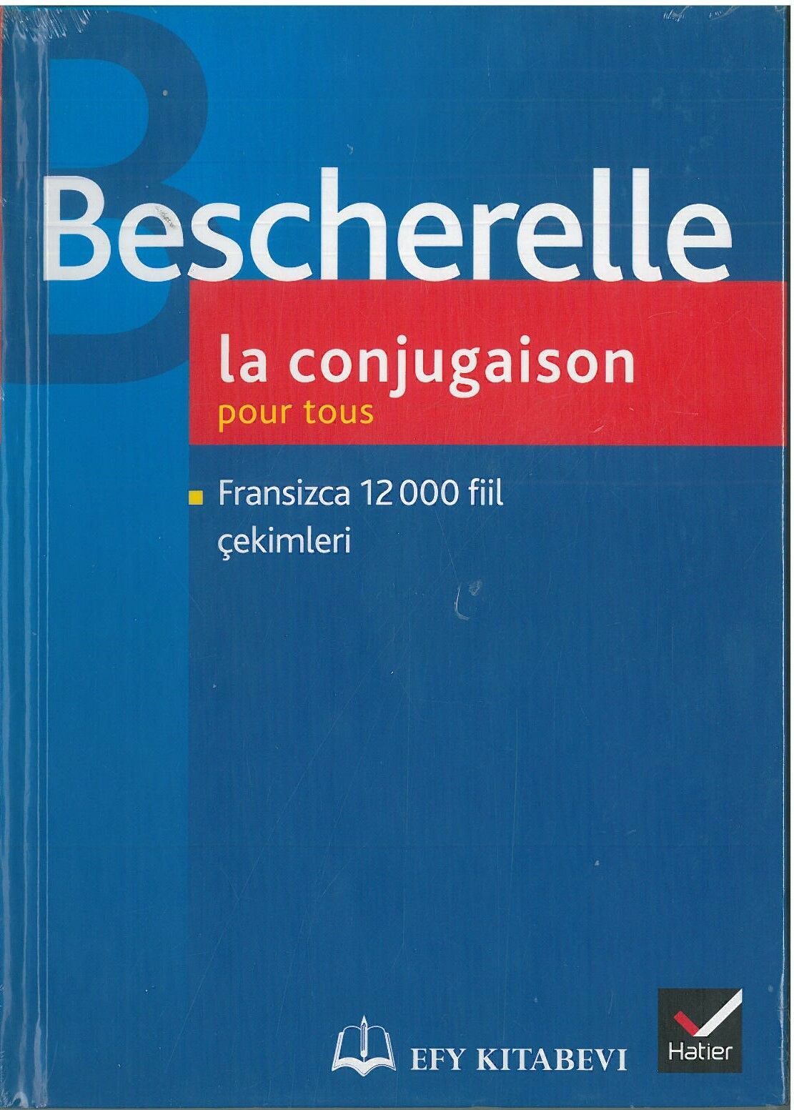 Bescherelle la conjugaison pour tous (Fransızca 12 000 fiil çekimleri) Ciltli