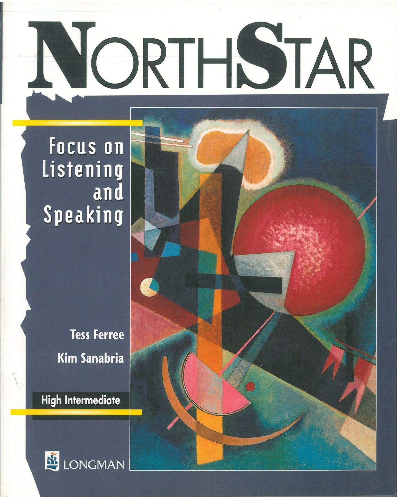 Northstar: Focus on Listening and Speaking, High Intermediate Students Book