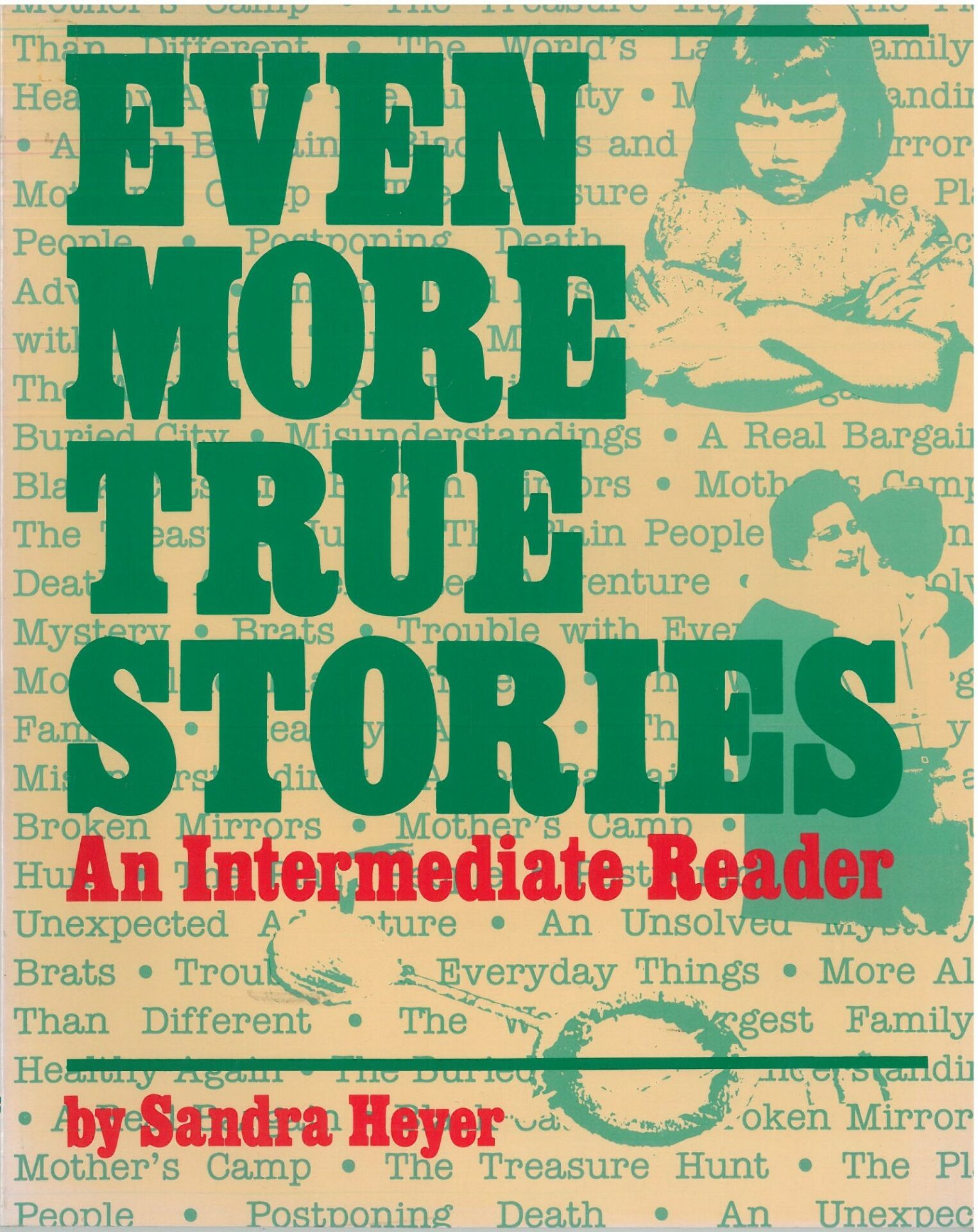 Even More True Stories: An Intermediate Reader