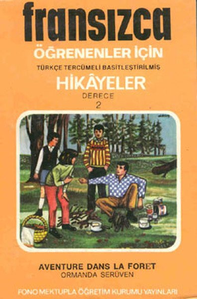 Ormanda Serüven Aventure Dans La Foret Fransızca Türkçe Hikaye Derece 2
