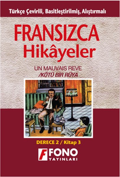 Kötü Bir Rüya Un Mauvais Reve Fransızca Türkçe Hikaye Derece 2