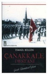 Çanakkale Destanı - Gerçek Efsanalerin Öyküsü