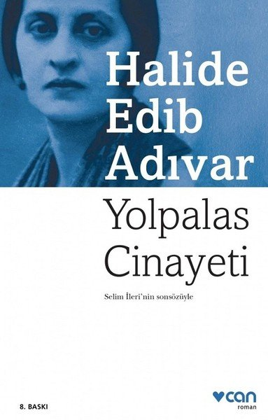 Yolpalas Cinayeti  Selim İleri'nin Sonsözüyle