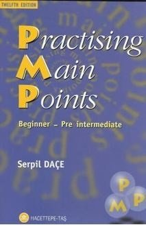 Practising Main Points Beginner-Pre İntermediate 13th Edition
