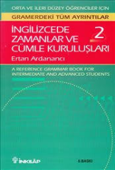 İngilizcede Zamanlar Ve Cümle Kuruluşları 2.Cilt (Gramerdeki Tüm Ayrıntılar)