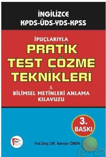 İpuçları ile Pratik Test Çözme Teknikleri (İngilizce KPDS-ÜDS-YDS-KPSS)