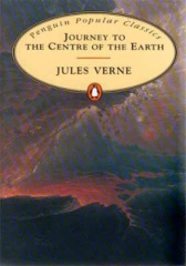 Journey to the Centre of the Earth :Penguin Popular Classics