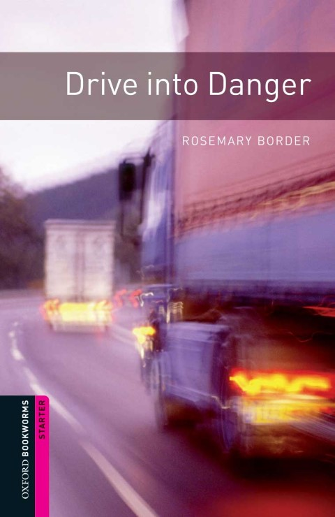 Bookworms Library Starter: DRIVE INTO DANGER MP3
