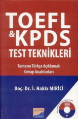 TOEFL & KPDS Test Teknikleri ( Tamamı Türkçe Açıklamalı Cevap Anahtarları )