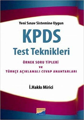 KPDS Test Teknikleri - Örnek Soru Tipleri ve Türkçe Açıklamalı Cevap Anahtarları