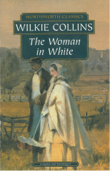 Woman in White :Wordsworth Classics