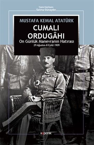 Cumalı Ordugahı - On Günlük Manevranın Hatırası 29 Ağustos - 8 Eylül 1909