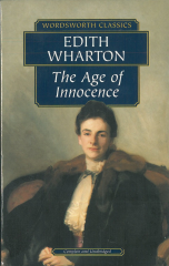 The Age of Innocence :Wordsworth Classics