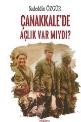 Çanakkale'de Açlık Var Mıydı ?