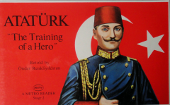 ATATÜRK ''The Training of a Hero'': A Metro Reader Level 2