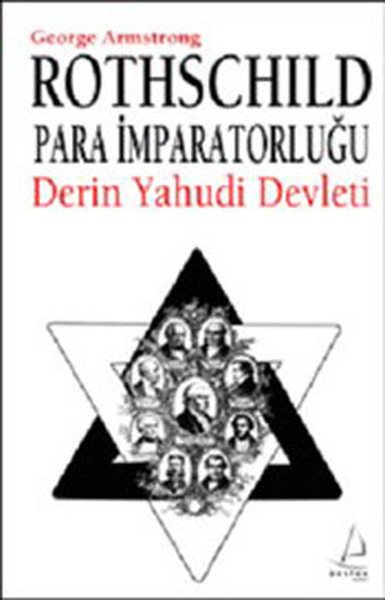 Rothschild Para İmparatorluğu Derin Yahudi Devleti