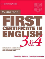 Cambridge First Certificate in English 3 and 4 Student's Book
