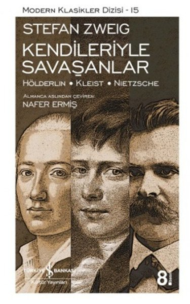 Kendileriyle Savaşanlar (Hölderlin - Kleist - Nietzsche)